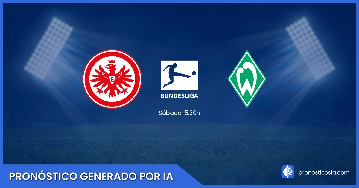 Pronóstico Frankfurt vs Werder Bremen de BundesLiga