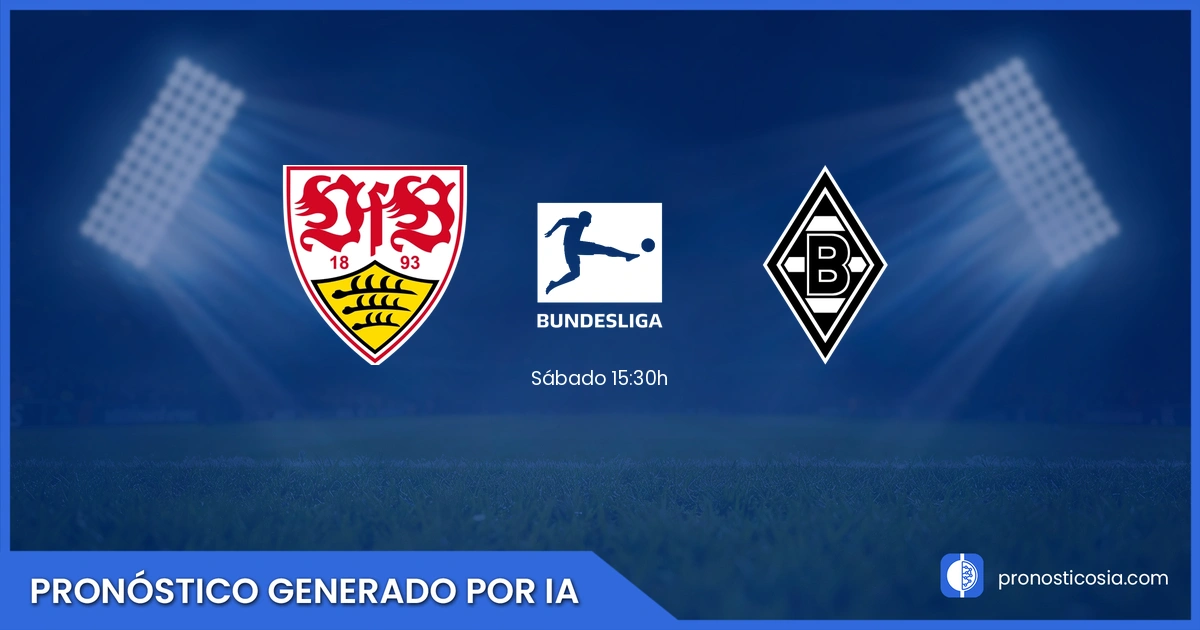 Pronóstico Stuttgart vs Borussia Monchengladbach de BundesLiga