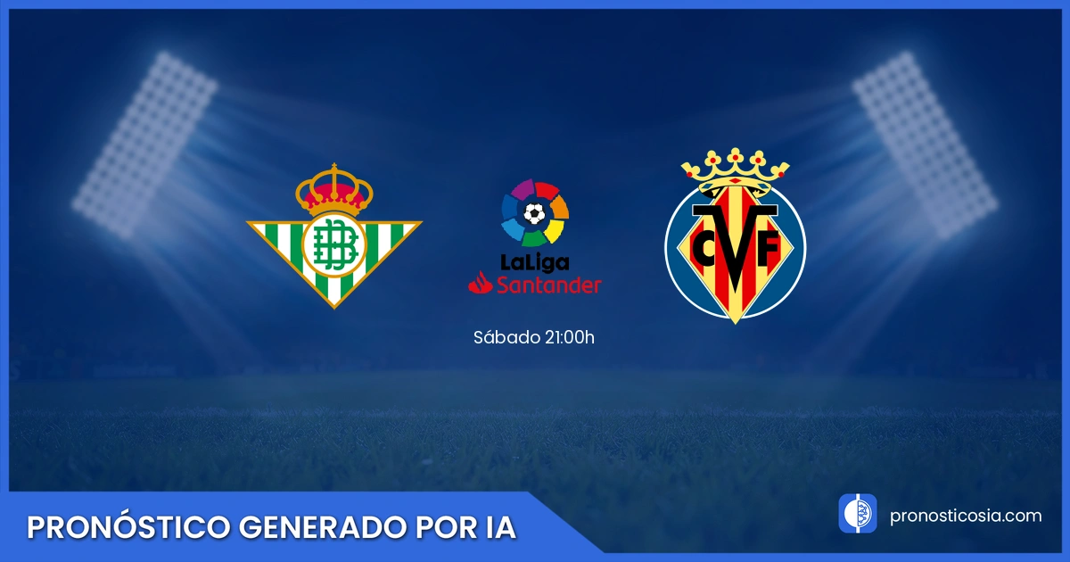 Tahmin Real Betis vs Villarreal La Liga