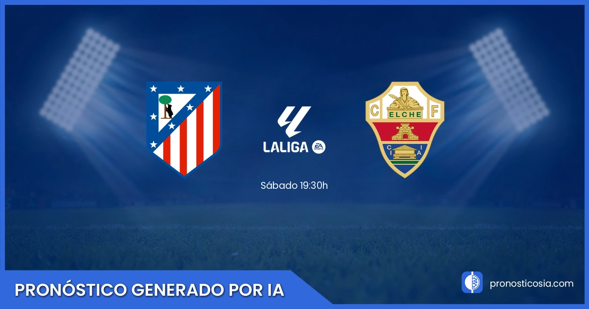 Pronóstico Atlético de madrid vs Elche de LaLiga EA Sports