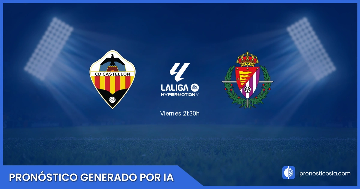 Pronóstico Castellón vs Valladolid de LaLiga Hypermotion