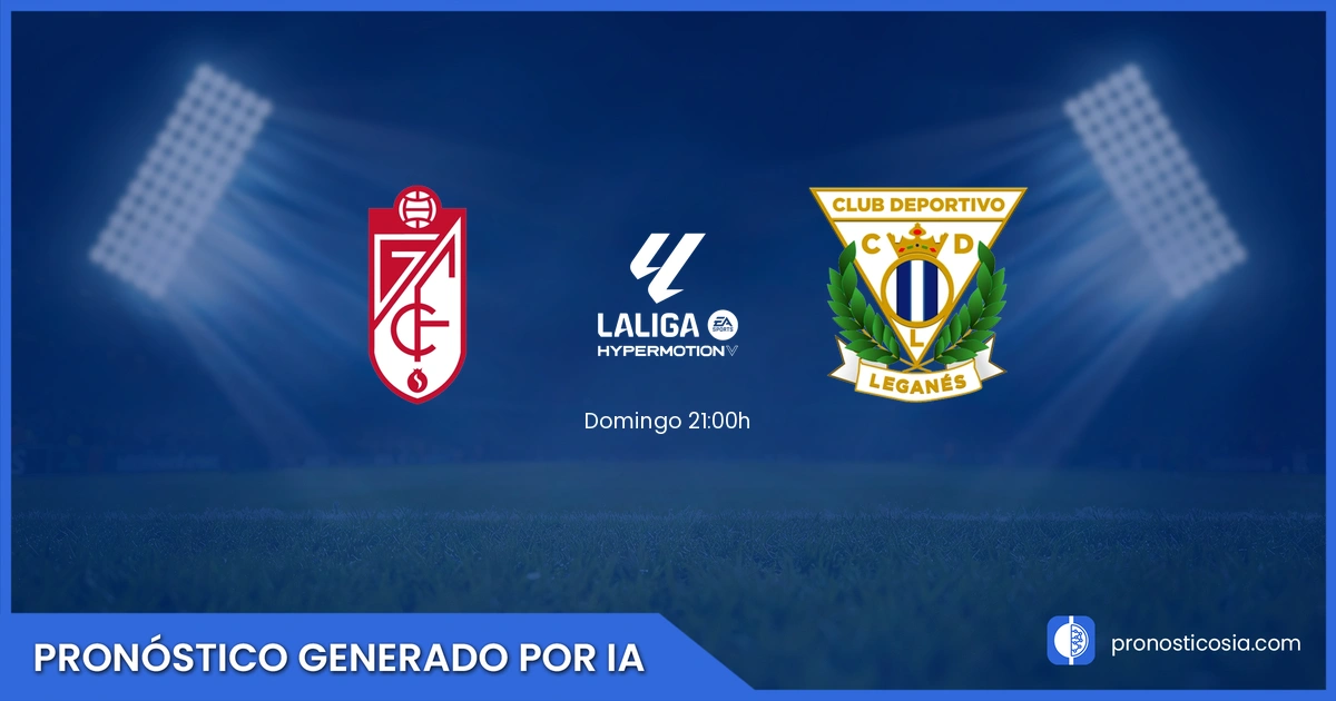 Pronóstico Granada vs Leganés de LaLiga Hypermotion