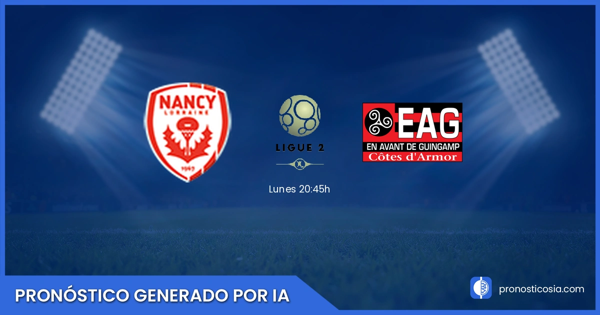 Pronóstico Nancy vs Guingamp Ligue 2 - Predicción IA y análisis