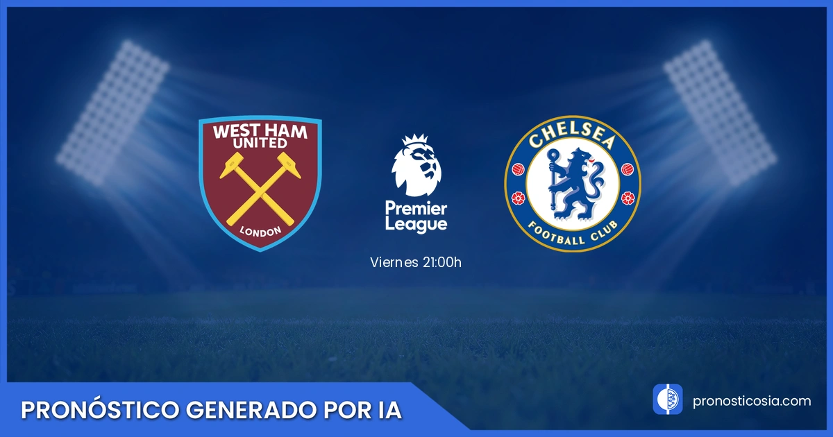 Pronóstico West Ham vs Chelsea de Premier League