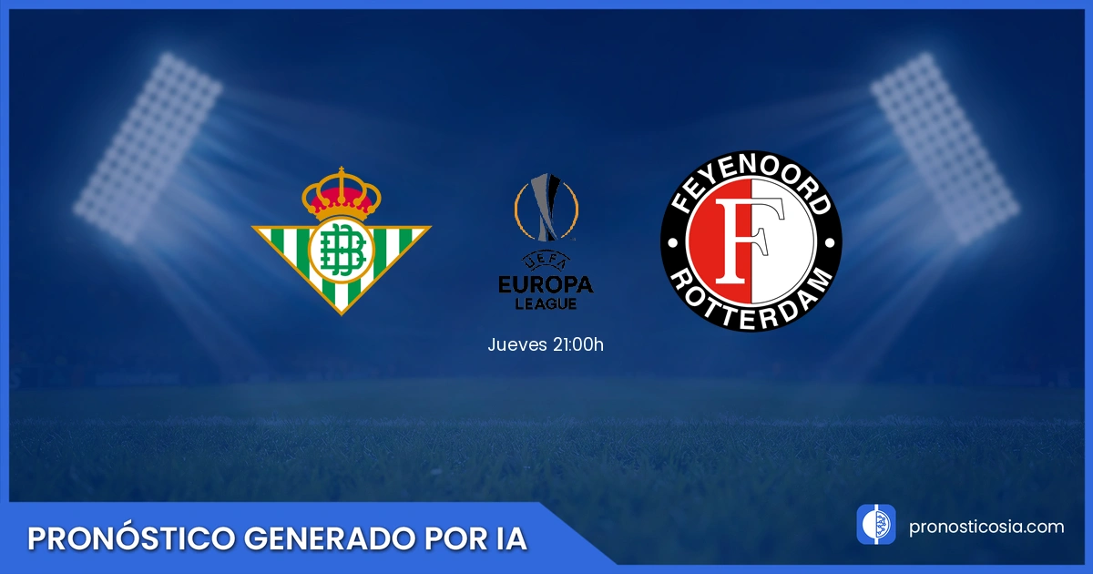 Prognoza Real Betis vs Feyenoord UEFA Europa League
